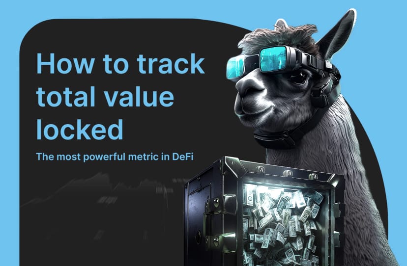 How to track total value locked — the most powerful metric in DeFi